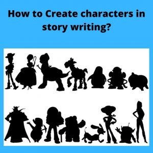 How to create characters story writing