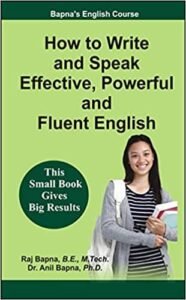 How to Write and Speak Effective, Powerful and Fluent English