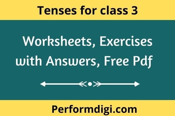 tenses-for-class-3-worksheets-exercises-with-answers-pdf-examples