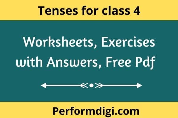 Tenses For Class 4 Worksheets Pdf Exercises With Answers